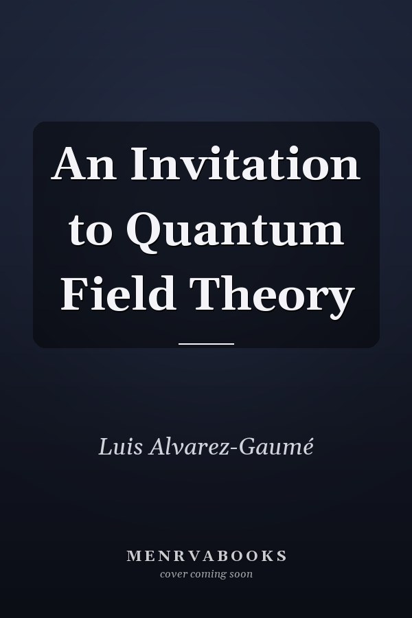 An Invitation to Quantum Field Theory