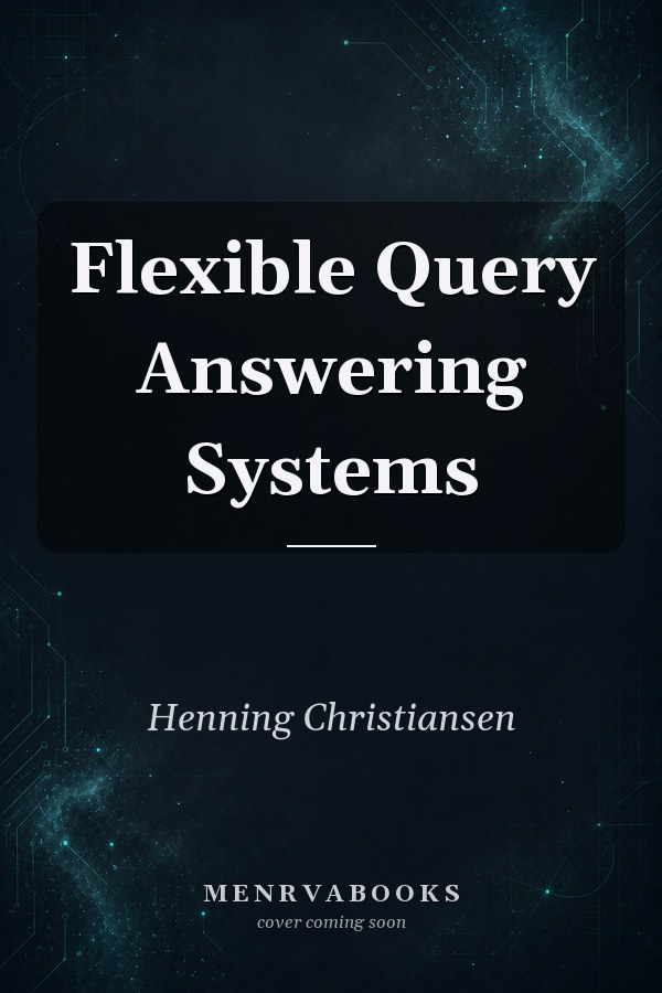 Flexible Query Answering Systems