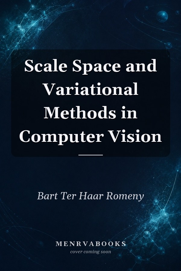 Scale Space and Variational Methods in Computer Vision