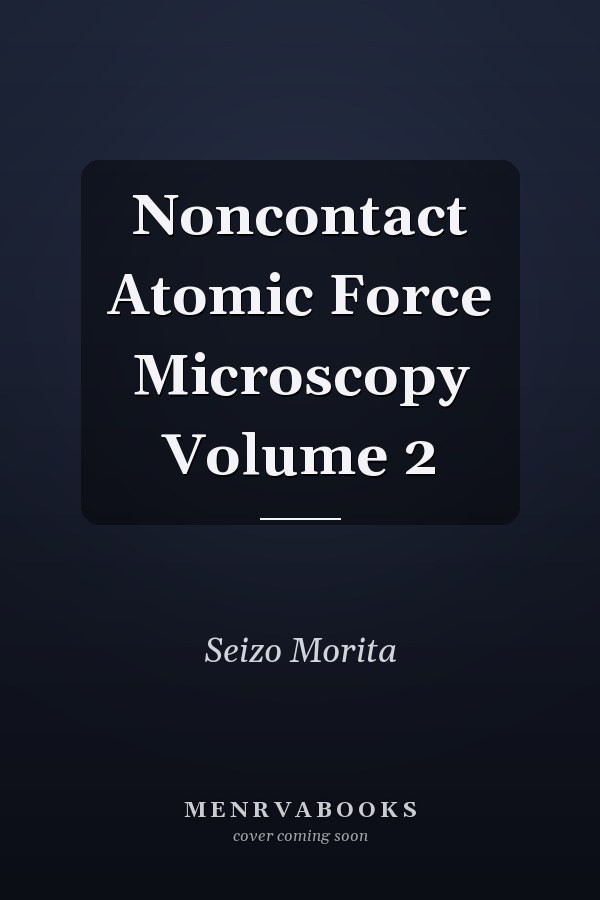 Noncontact Atomic Force Microscopy Volume 2