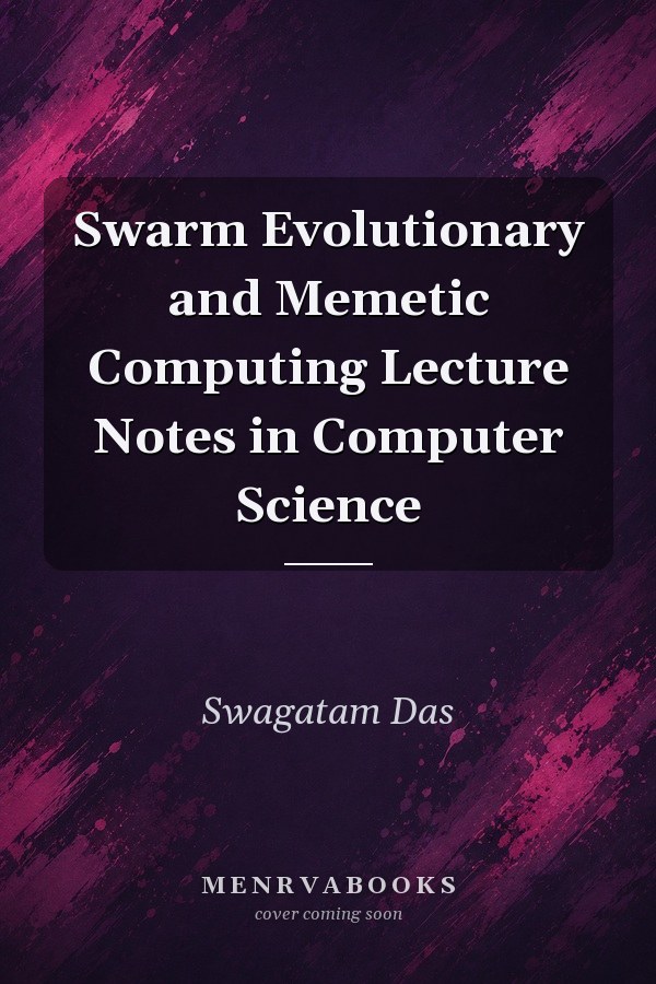 Swarm Evolutionary and Memetic Computing
            
                Lecture Notes in Computer Science
