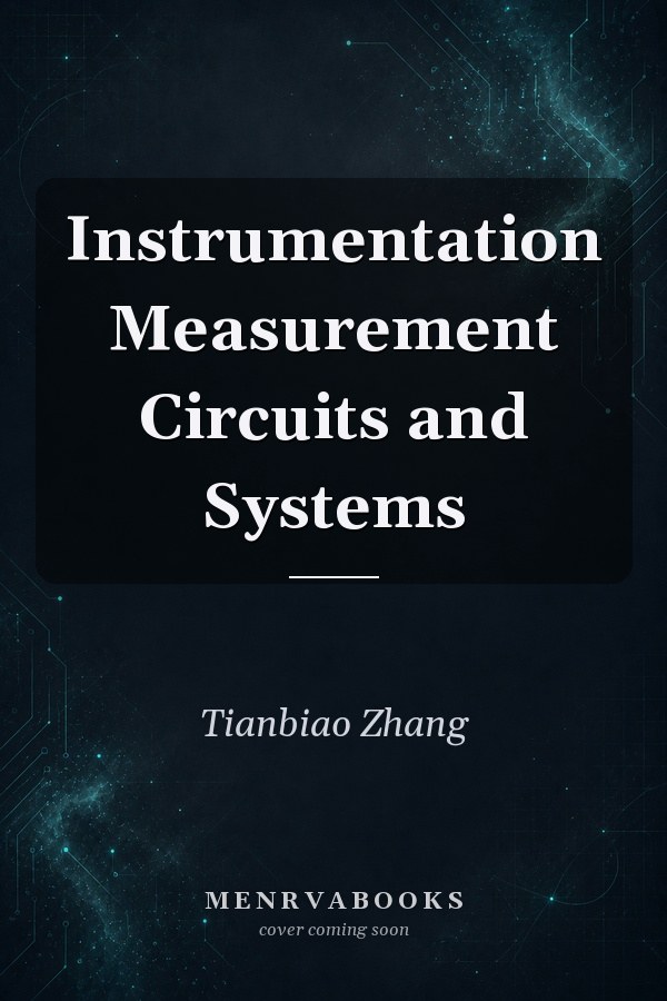 Instrumentation Measurement Circuits and Systems