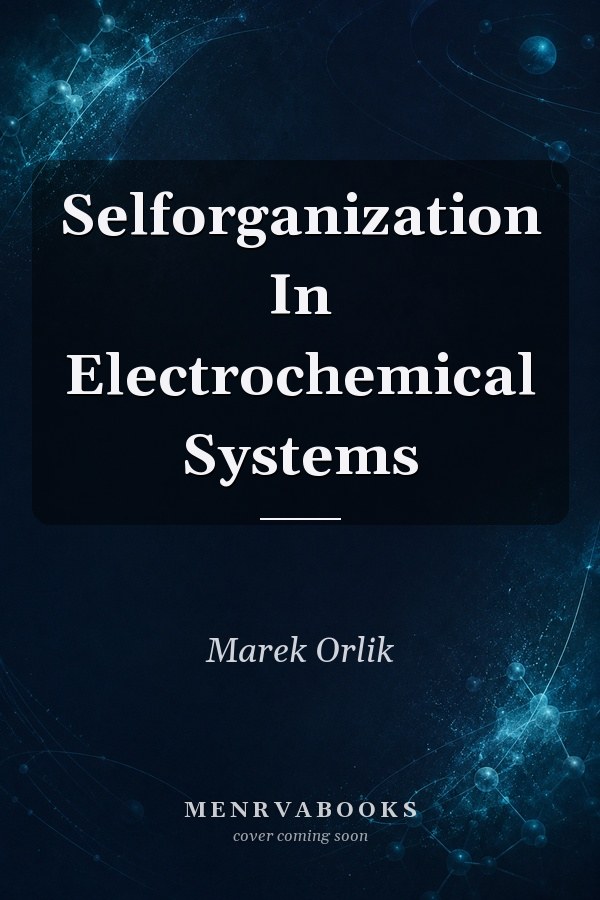 Self-organization In Electrochemical Systems
