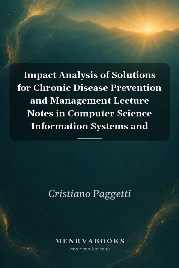 Impact Analysis of Solutions for Chronic Disease Prevention and Management