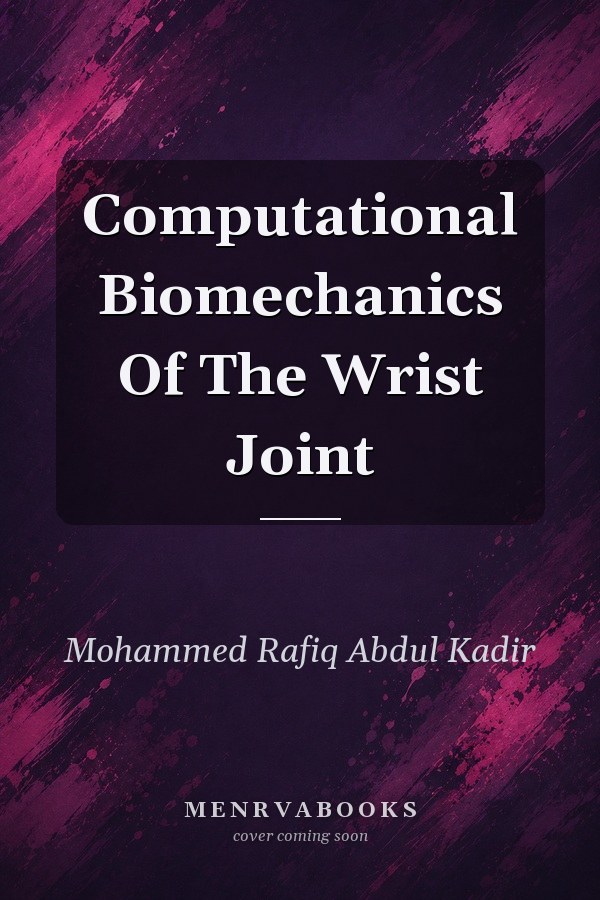 Computational Biomechanics Of The Wrist Joint