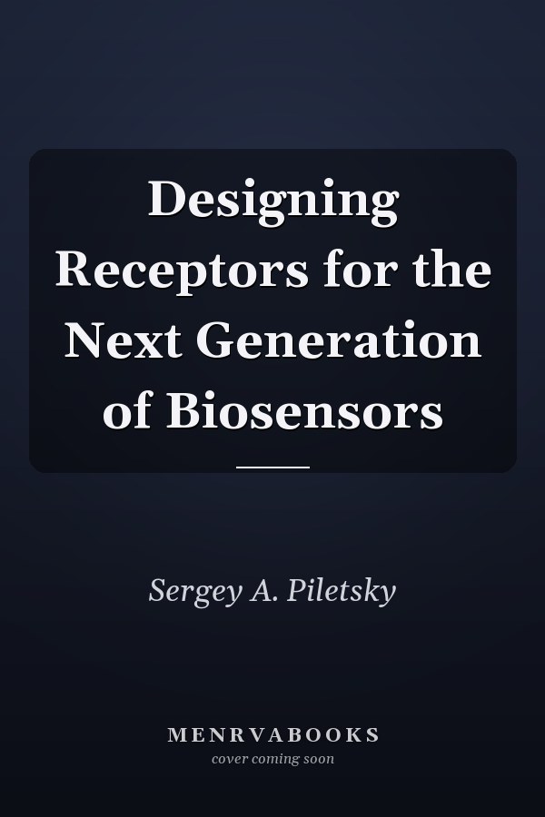 Designing Receptors for the Next Generation of Biosensors