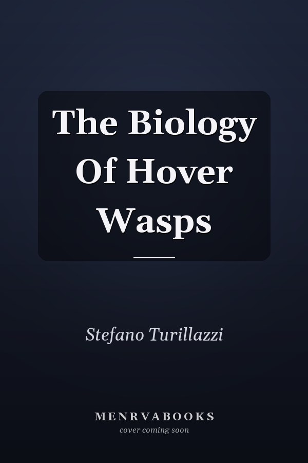 The Biology Of Hover Wasps