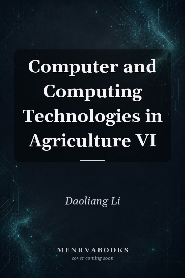 Computer and Computing Technologies in Agriculture VI