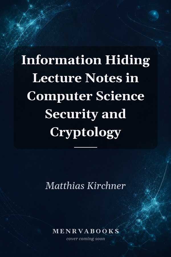 Information Hiding
            
                Lecture Notes in Computer Science  Security and Cryptology