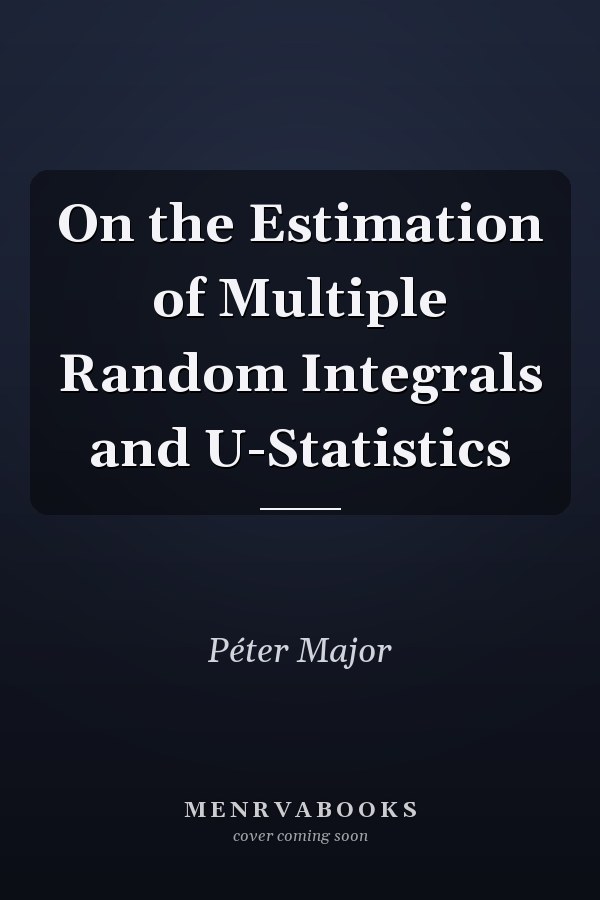 On the Estimation of Multiple Random Integrals and U-Statistics