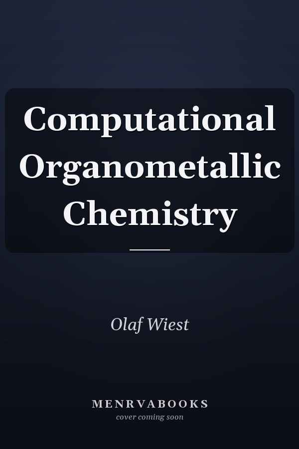 Computational Organometallic Chemistry