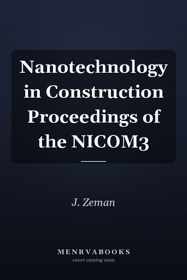 Nanotechnology in Construction Proceedings of the NICOM3