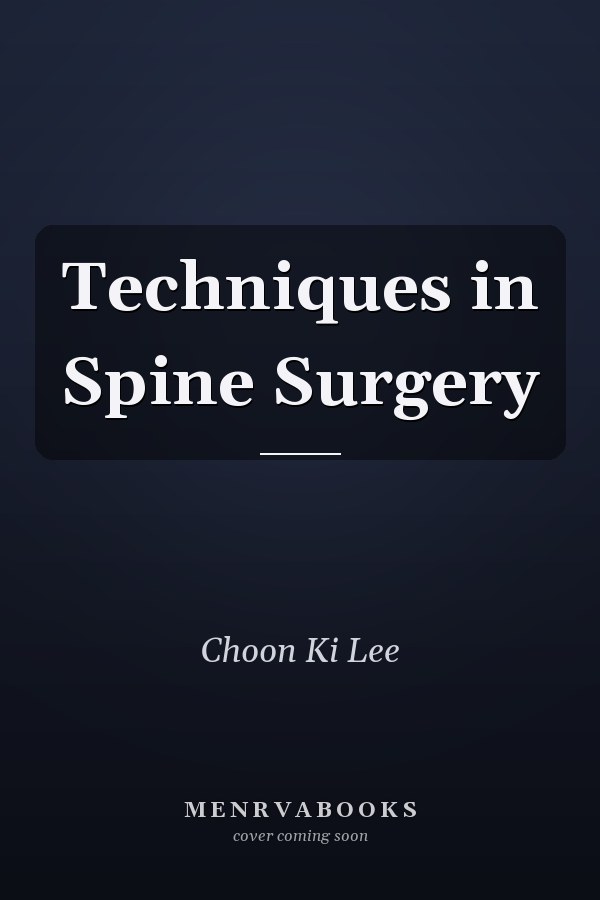 Techniques in Spine Surgery