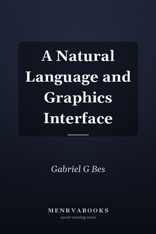 A Natural Language and Graphics Interface