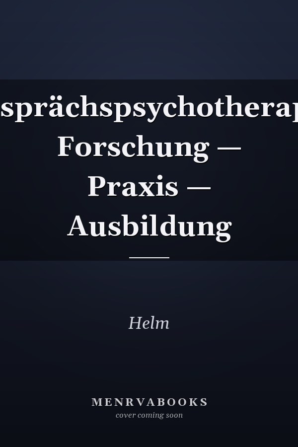 Gesprächspsychotherapie Forschung — Praxis — Ausbildung