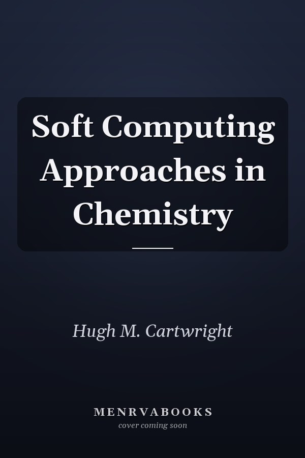 Soft Computing Approaches in Chemistry