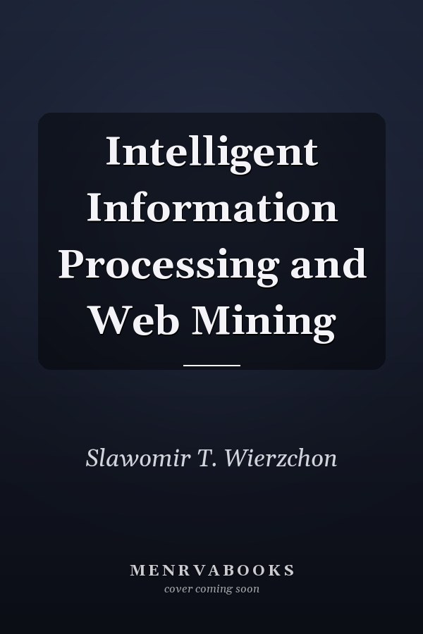 Intelligent Information Processing and Web Mining