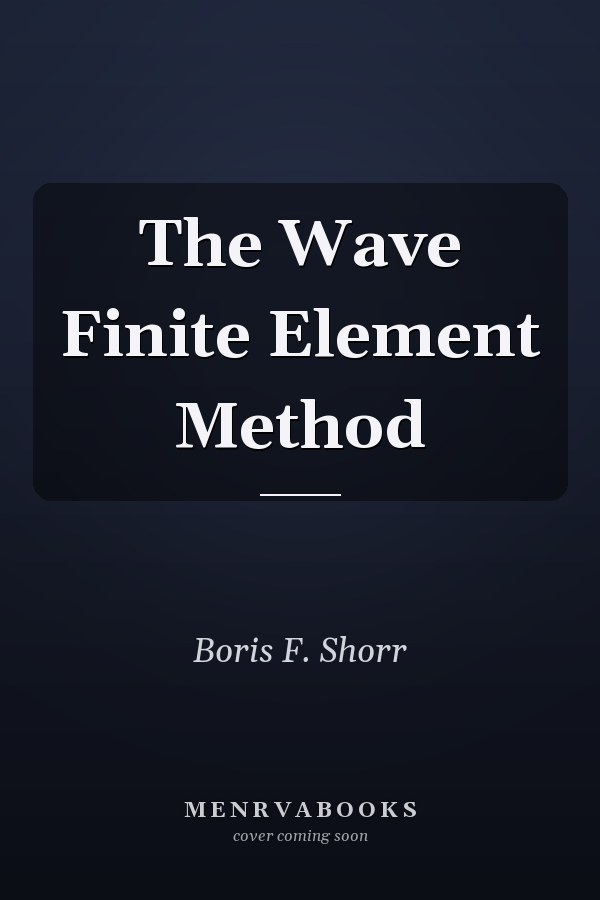 The Wave Finite Element Method