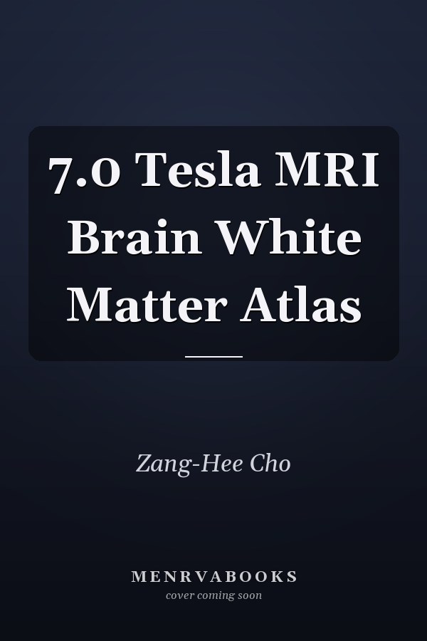 7.0 Tesla MRI Brain White Matter Atlas