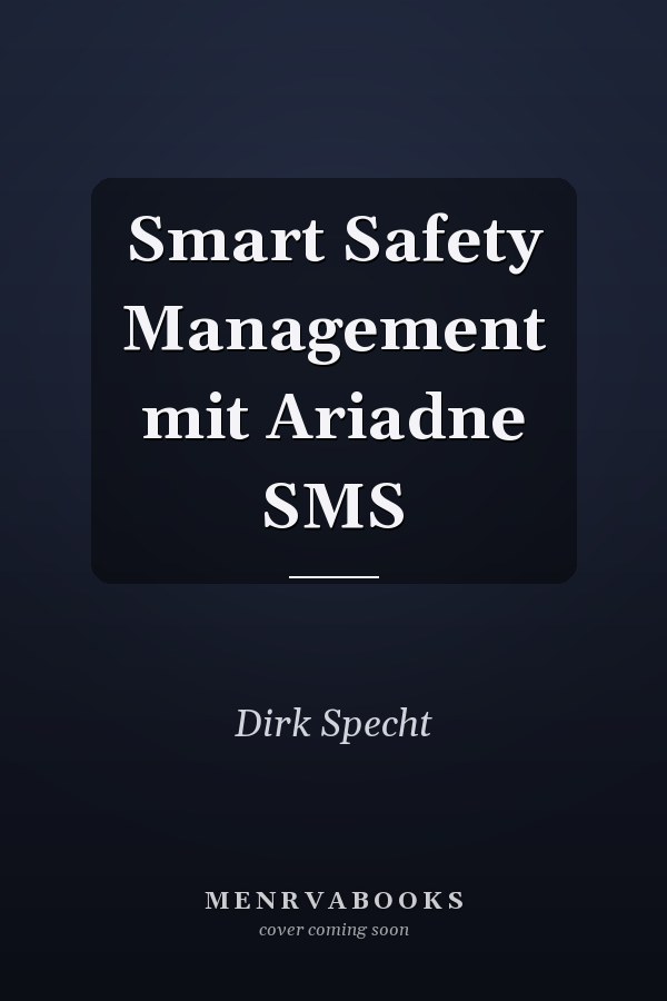 Smart Safety Management mit Ariadne SMS