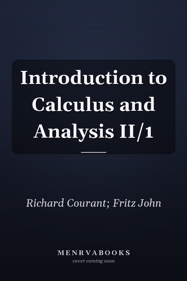 Introduction to Calculus and Analysis II/1