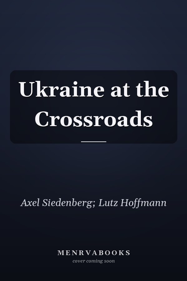 Ukraine at the Crossroads