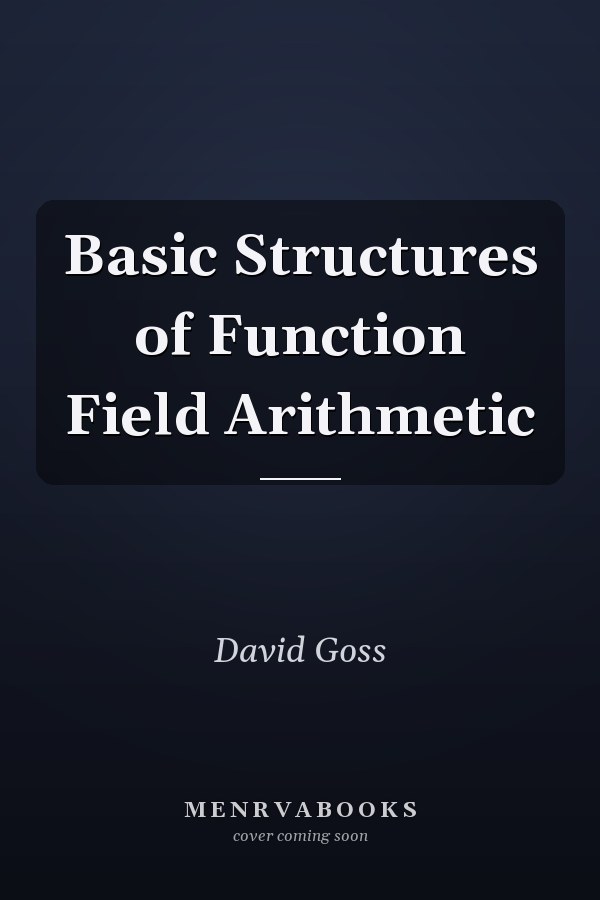Basic Structures of Function Field Arithmetic
