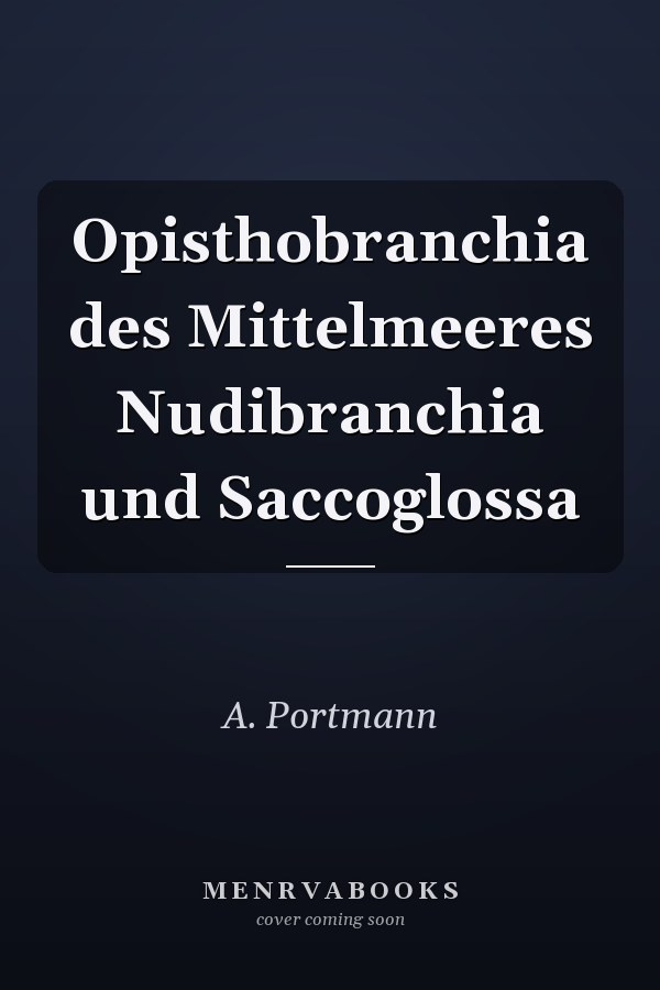 Opisthobranchia des Mittelmeeres Nudibranchia und Saccoglossa