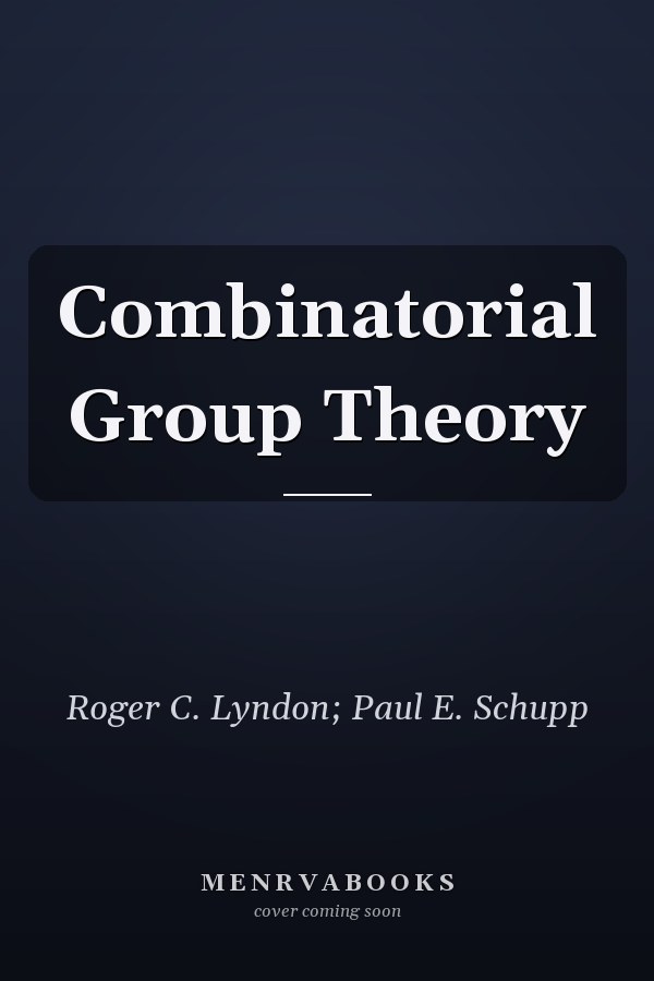 Combinatorial Group Theory