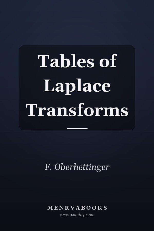 Tables of Laplace Transforms