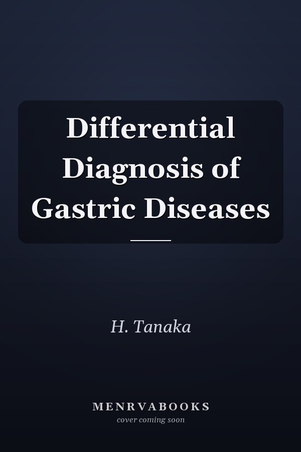 Differential Diagnosis of Gastric Diseases