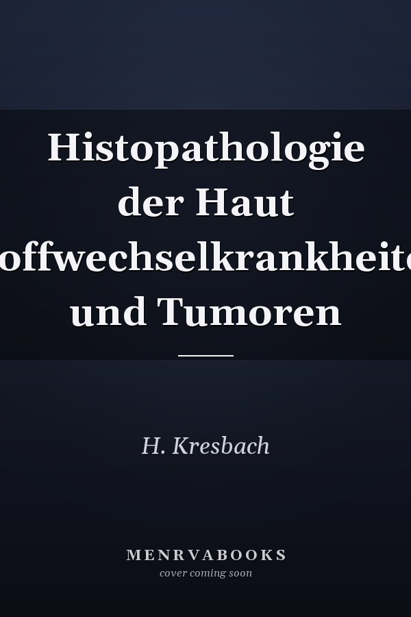 Histopathologie der Haut Stoffwechselkrankheiten und Tumoren