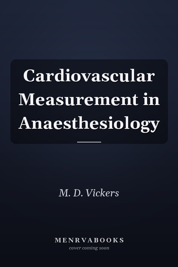 Cardiovascular Measurement in Anaesthesiology