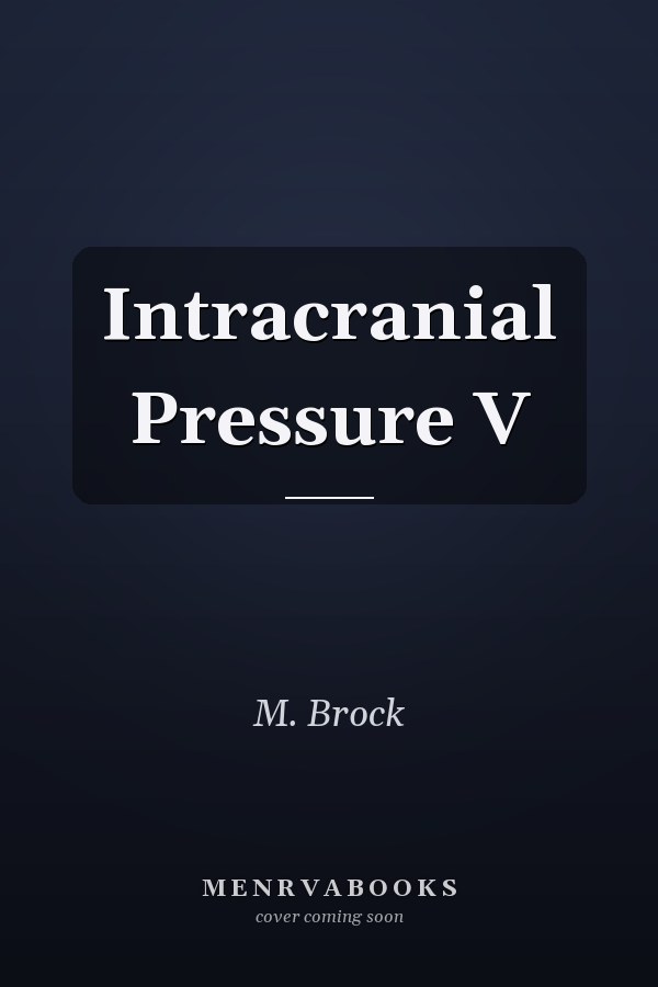 Intracranial Pressure V