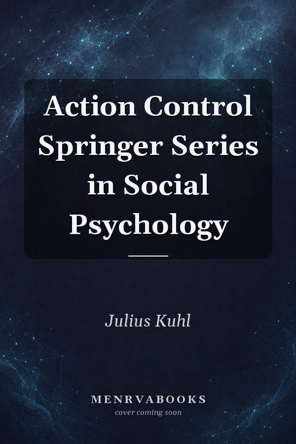 Action Control
            
                Springer Series in Social Psychology