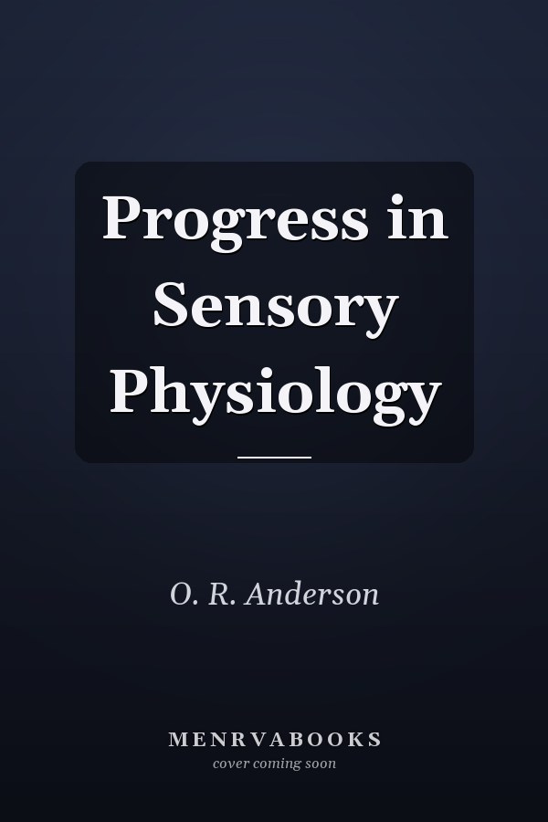 Progress in Sensory Physiology