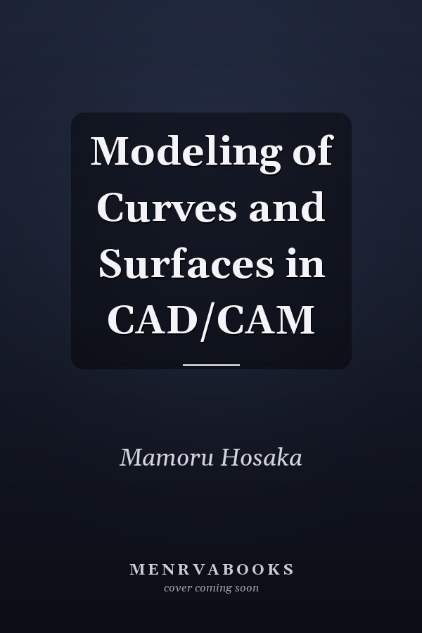 Modeling of Curves and Surfaces in CAD/CAM
