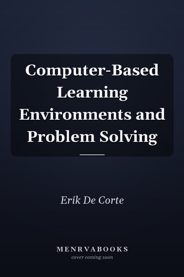 Computer-Based Learning Environments and Problem Solving