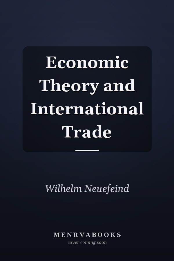 Economic Theory and International Trade