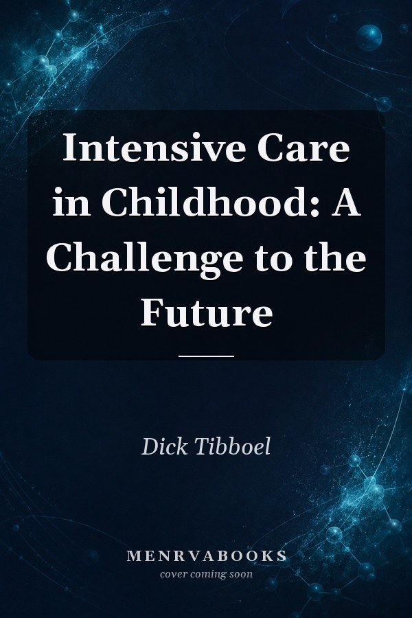 Intensive Care in Childhood: A Challenge to the Future