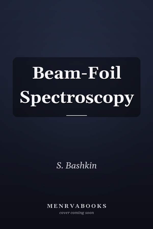 Beam-Foil Spectroscopy