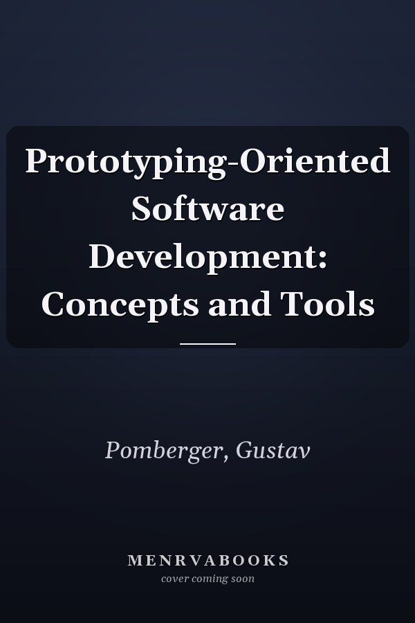 Prototyping-Oriented Software Development: Concepts and Tools