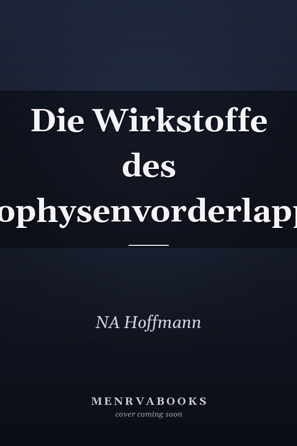 Die Wirkstoffe des Hypophysenvorderlappens