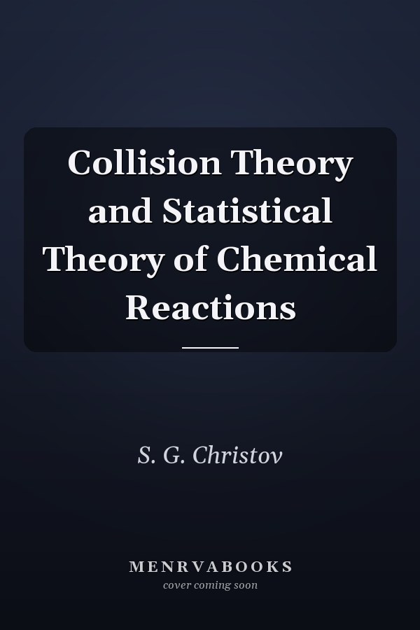 Collision Theory and Statistical Theory of Chemical Reactions