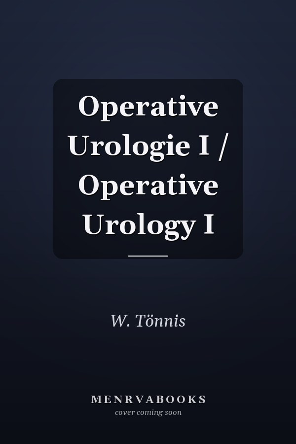 Operative Urologie I / Operative Urology I