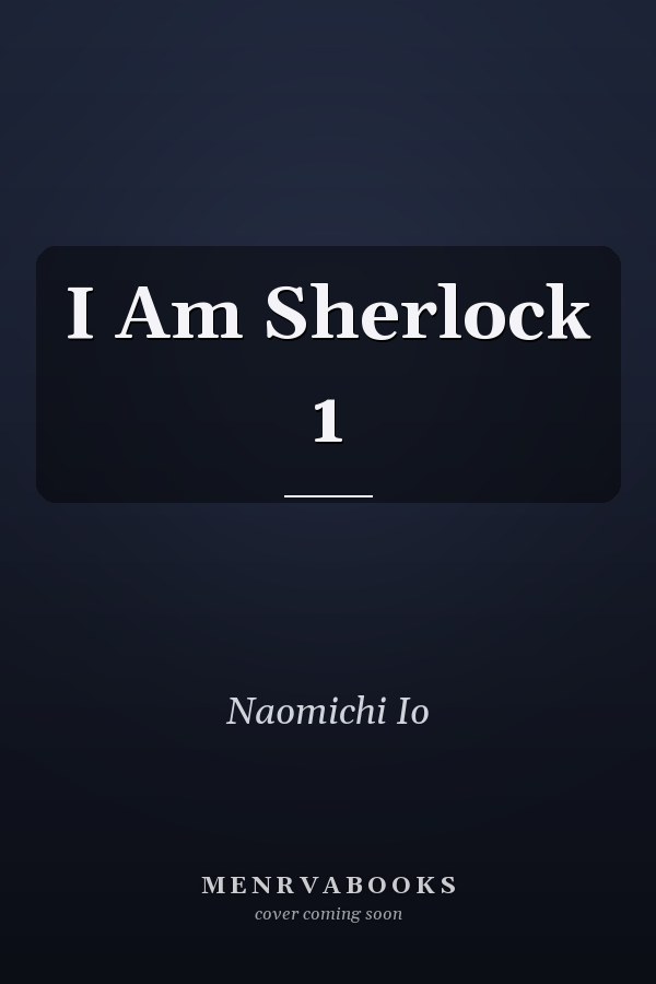 I Am Sherlock 1
