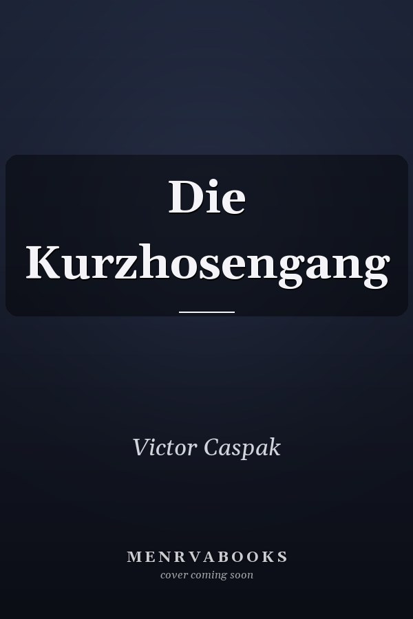Die Kurzhosengang
