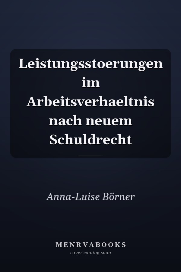 Leistungsstoerungen im Arbeitsverhaeltnis nach neuem Schuldrecht