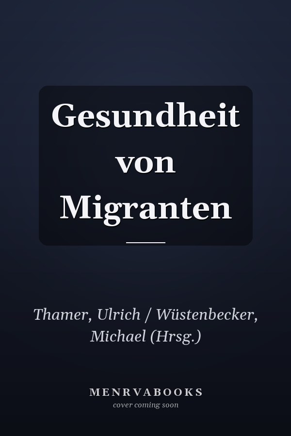 Gesundheit von Migranten