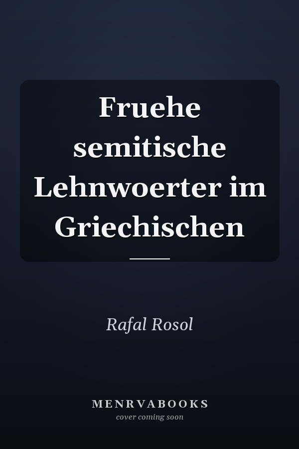 Fruehe semitische Lehnwoerter im Griechischen